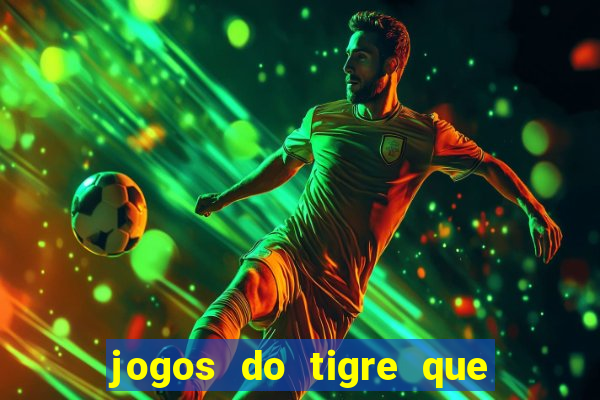 jogos do tigre que dao bonus no cadastro